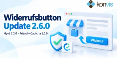 Magento Widerrufsbutton: Version 2.6.0 mit Friendly Captcha-Unterstützung veröffentlicht