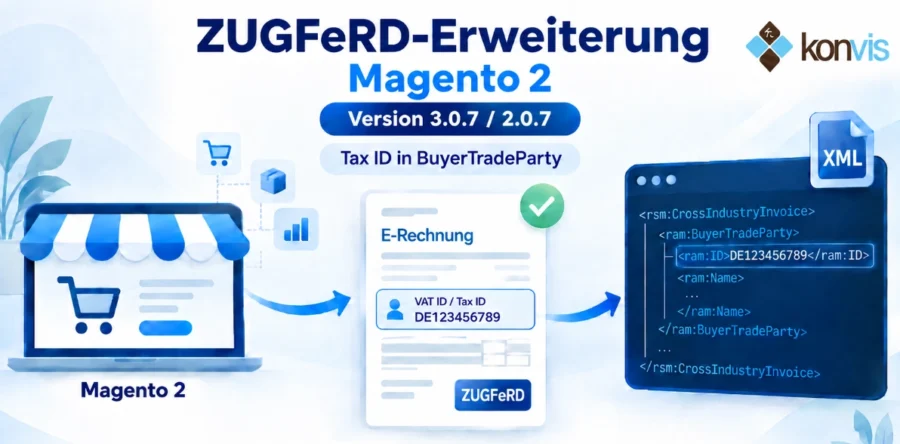 ZUGFeRD Erweiterung für Magento Version 3.0.7 bzw. 2.0.7 veröffentlicht – Tax ID in BuyerTradeParty Funktion hinzugefügt