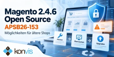 Magento 2.4.6 Open Source und APSB26-153: Welche Möglichkeiten bleiben für Betreiber älterer Shops?