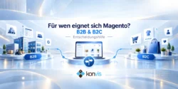 Für wen eignet sich Magento? Wann sind Magento Open Source und Adobe Commerce die richtige Wahl?